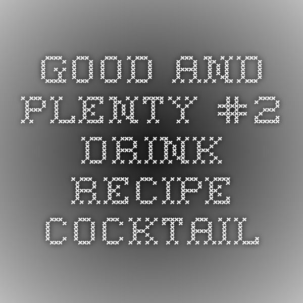 Good 'n Plenty recipe